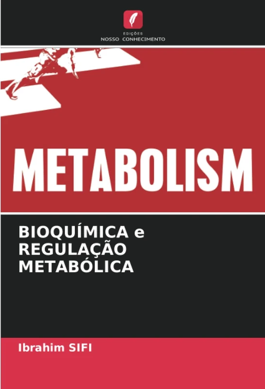 BIOQUÍMICA e REGULAÇÃO METABÓLICA