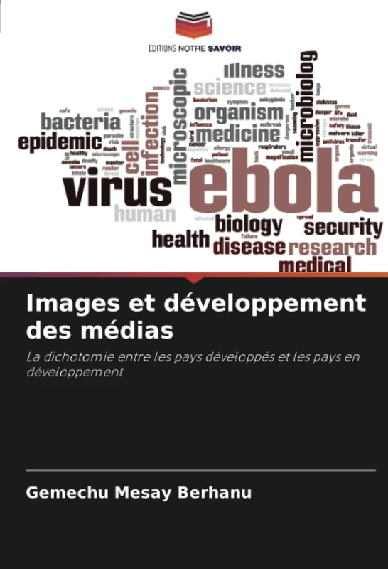 Images et développement des médias: La dichotomie entre les pays développés et les pays en développement