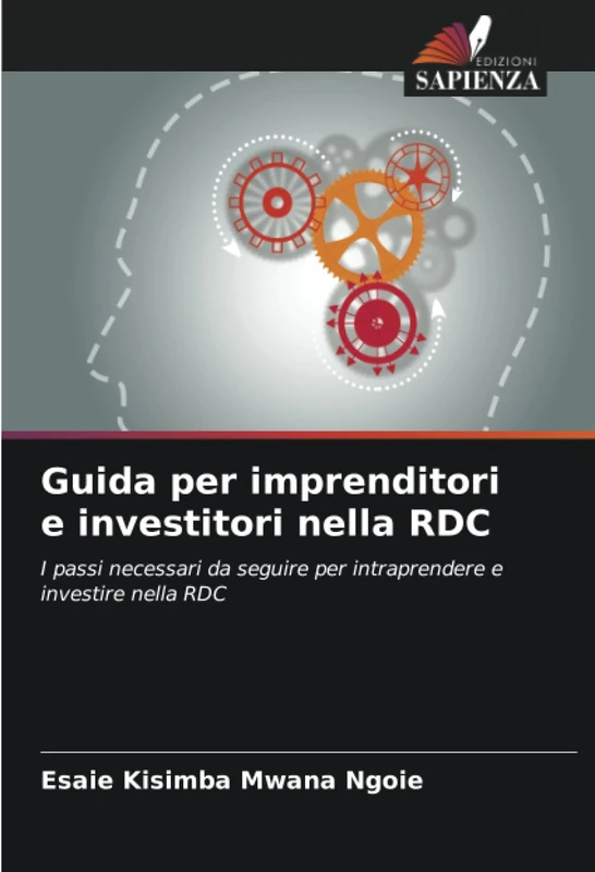 Guida per imprenditori e investitori nella RDC: I passi necessari da seguire per intraprendere e investire nella RDC