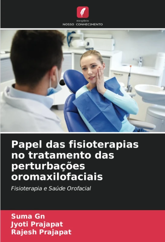 Papel das fisioterapias no tratamento das perturbações oromaxilofaciais: Fisioterapia e Saúde Orofacial - Image 1