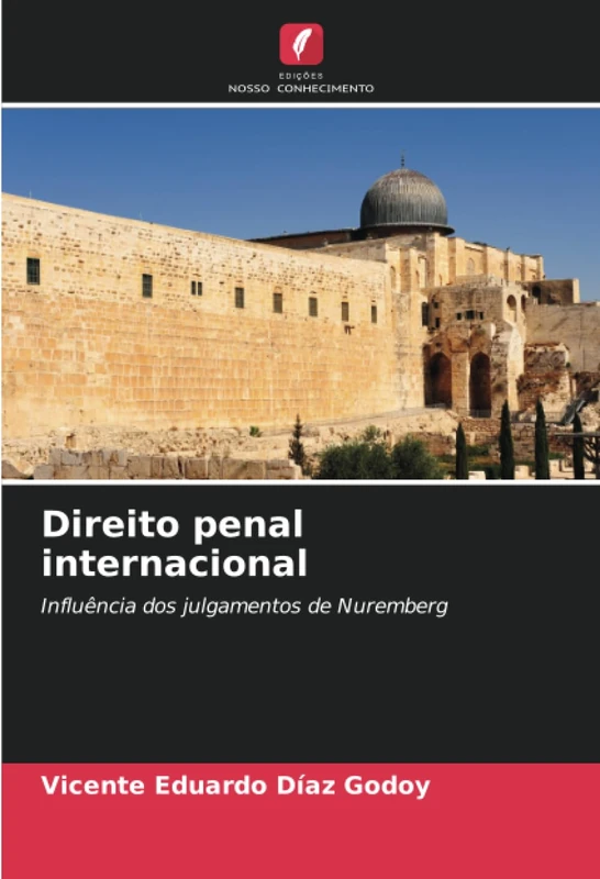 Direito penal internacional: Influência dos julgamentos de Nuremberg