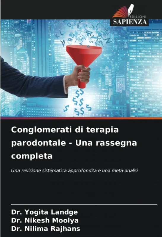 Conglomerati di terapia parodontale - Una rassegna completa: Una revisione sistematica approfondita e una meta-analisi
