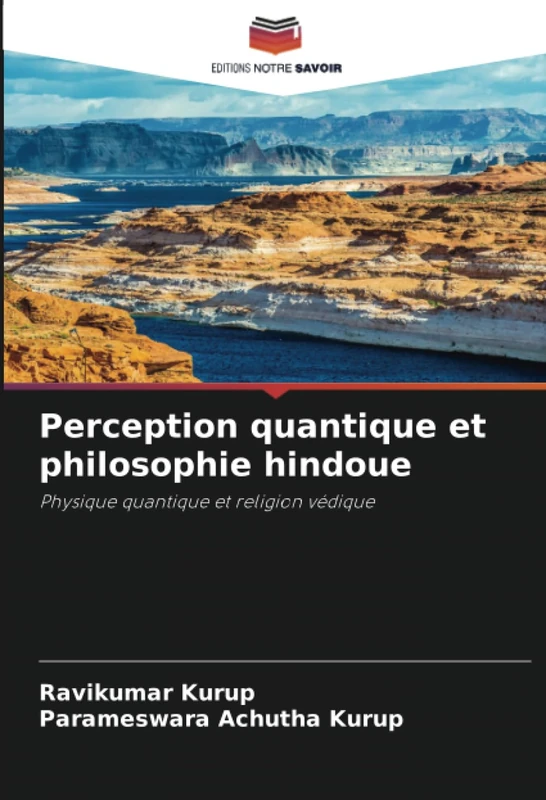 Perception quantique et philosophie hindoue: Physique quantique et religion védique