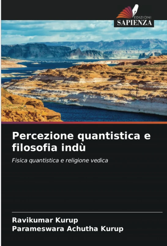 Percezione quantistica e filosofia indù: Fisica quantistica e religione vedica