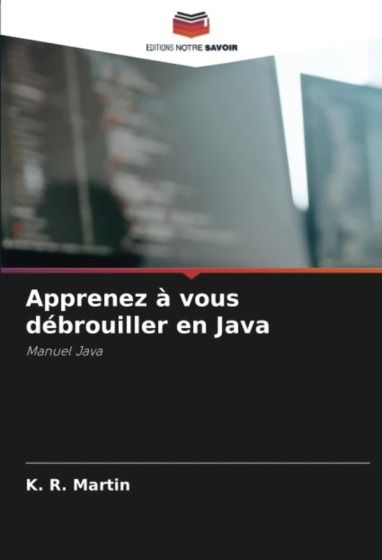 Apprenez à vous débrouiller en Java: Manuel Java - Image 1