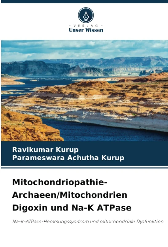 Mitochondriopathie- Archaeen/Mitochondrien Digoxin und Na-K ATPase: Na-K-ATPase-Hemmungssyndrom und mitochondriale Dysfunktion - Image 1