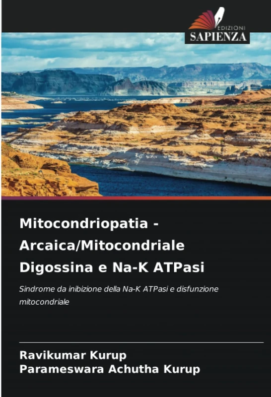 Mitocondriopatia - Arcaica/Mitocondriale Digossina e Na-K ATPasi: Sindrome da inibizione della Na-K ATPasi e disfunzione mitocondriale - Image 1