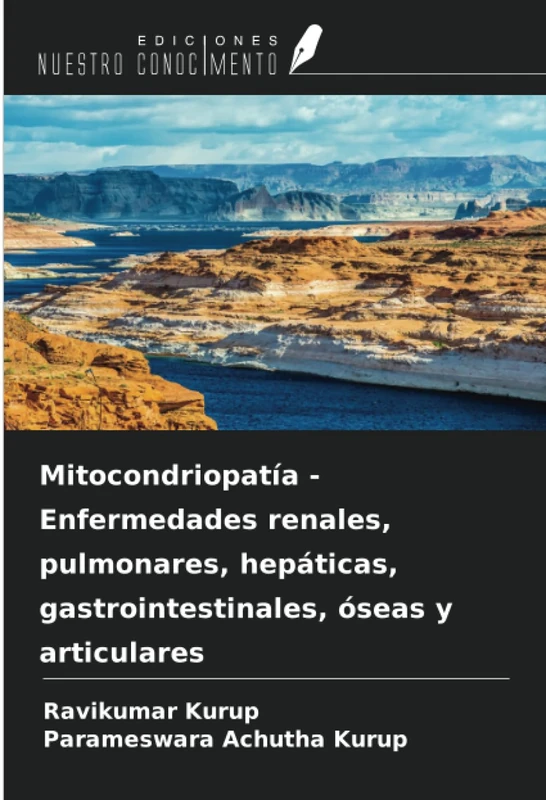 Mitocondriopatía - Enfermedades renales, pulmonares, hepáticas, gastrointestinales, óseas y articulares