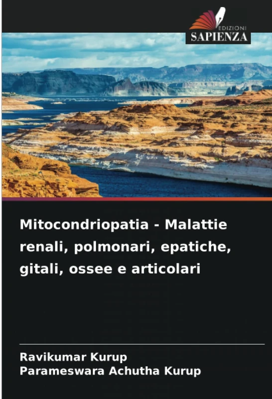 Mitocondriopatia - Malattie renali, polmonari, epatiche, gitali, ossee e articolari