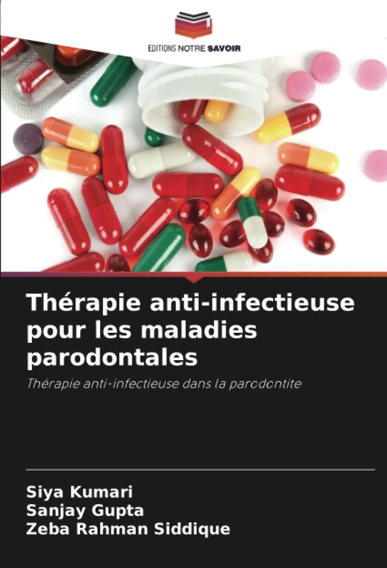 Thérapie anti-infectieuse pour les maladies parodontales: Thérapie anti-infectieuse dans la parodontite