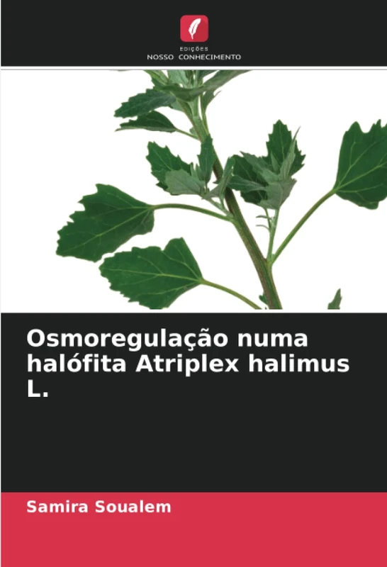 Osmoregulação numa halófita Atriplex halimus L.