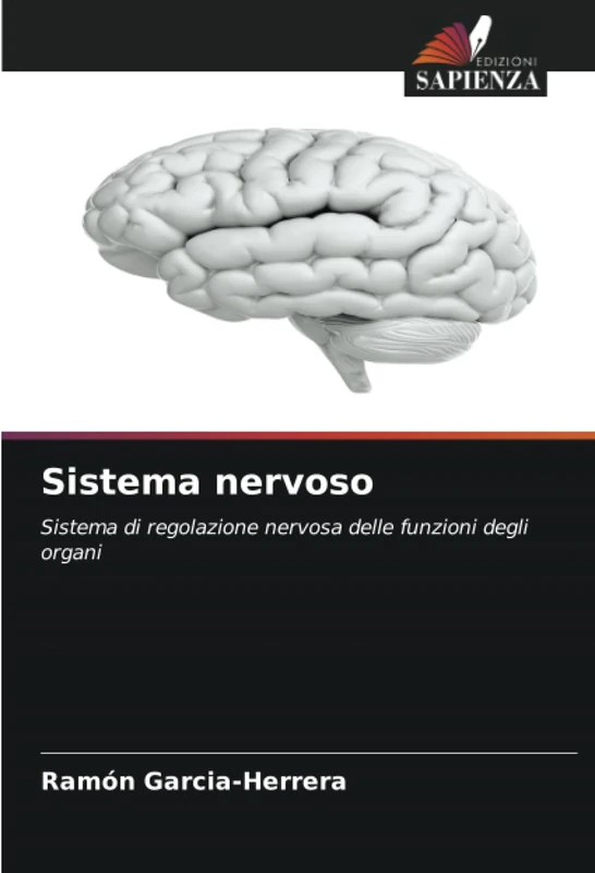 Sistema nervoso: Sistema di regolazione nervosa delle funzioni degli organi