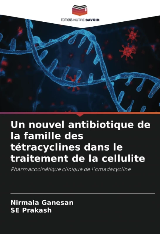 Un nouvel antibiotique de la famille des tétracyclines dans le traitement de la cellulite: Pharmacocinétique clinique de l'omadacycline - Image 1