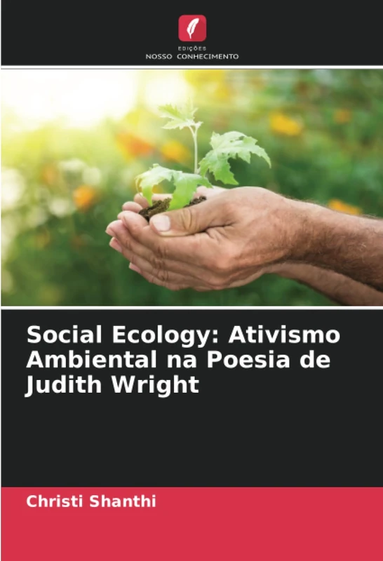 Social Ecology: Ativismo Ambiental na Poesia de Judith Wright
