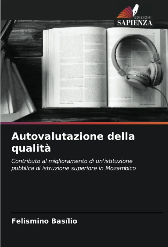 Autovalutazione della qualità: Contributo al miglioramento di un'istituzione pubblica di istruzione superiore in Mozambico