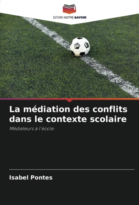 La médiation des conflits dans le contexte scolaire: Médiateurs à l'école