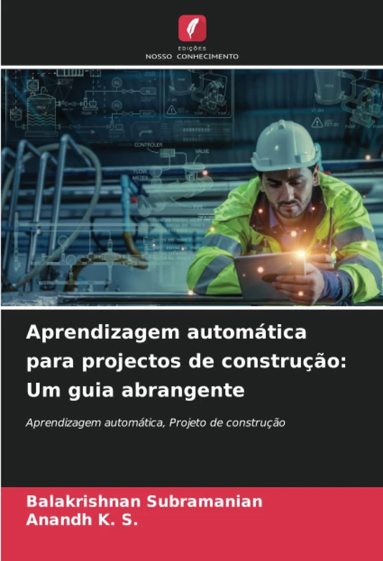 Aprendizagem automática para projectos de construção: Um guia abrangente: Aprendizagem automática, Projeto de construção - Image 1
