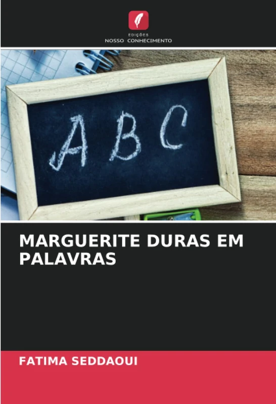 MARGUERITE DURAS EM PALAVRAS