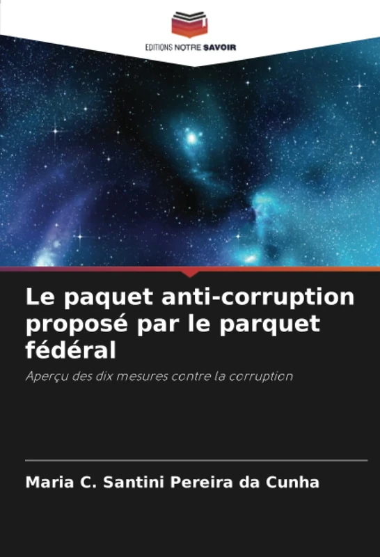 Le paquet anti-corruption proposé par le parquet fédéral: Aperçu des dix mesures contre la corruption