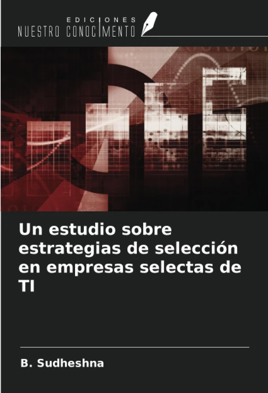 Un estudio sobre estrategias de selección en empresas selectas de TI