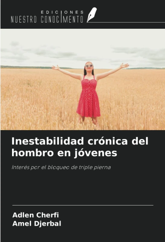 Inestabilidad crónica del hombro en jóvenes: Interés por el bloqueo de triple pierna