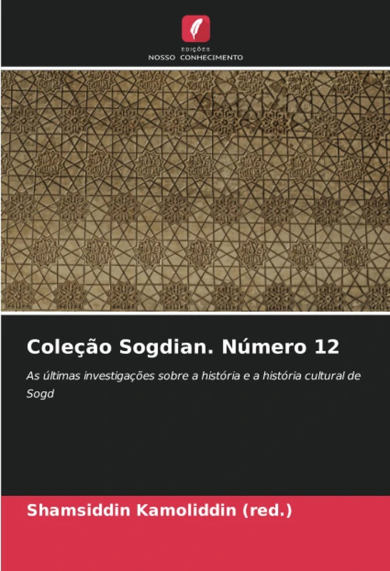 Coleção Sogdian. Número 12: As últimas investigações sobre a história e a história cultural de Sogd - Image 1