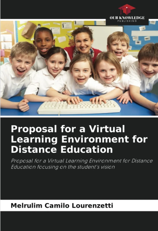 Proposal for a Virtual Learning Environment for Distance Education: Proposal for a Virtual Learning Environment for Distance Education focusing on the student's vision - Image 1