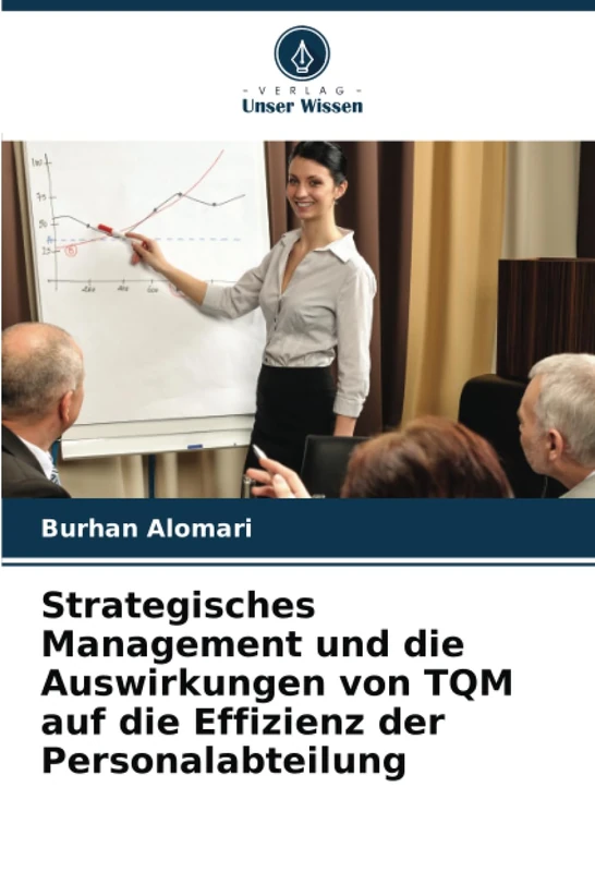 Strategisches Management und die Auswirkungen von TQM auf die Effizienz der Personalabteilung