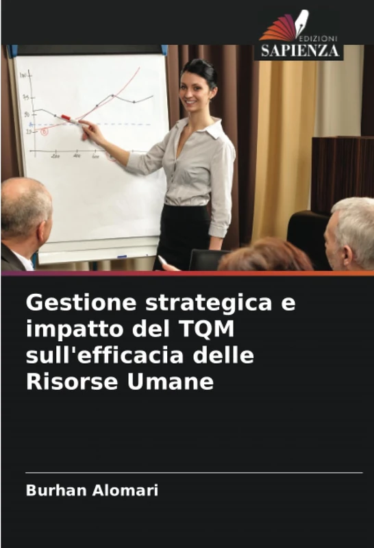 Gestione strategica e impatto del TQM sull'efficacia delle Risorse Umane