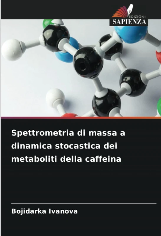 Spettrometria di massa a dinamica stocastica dei metaboliti della caffeina