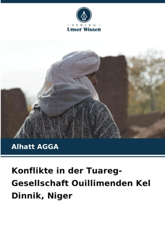 Konflikte in der Tuareg-Gesellschaft Ouillimenden Kel Dinnik, Niger