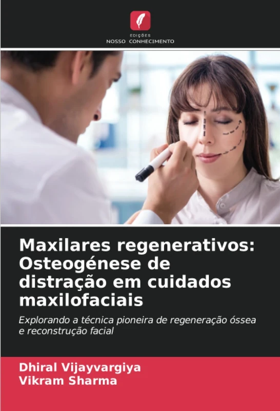 Maxilares regenerativos: Osteogénese de distração em cuidados maxilofaciais: Explorando a técnica pioneira de regeneração óssea e reconstrução facial