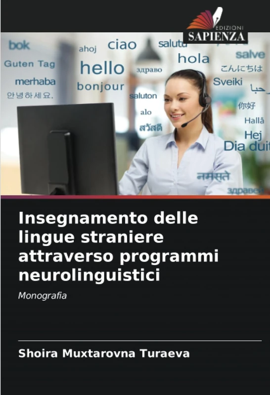 Insegnamento delle lingue straniere attraverso programmi neurolinguistici: Monografia