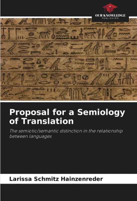 Proposal for a Semiology of Translation: The semiotic/semantic distinction in the relationship between languages - Image 1