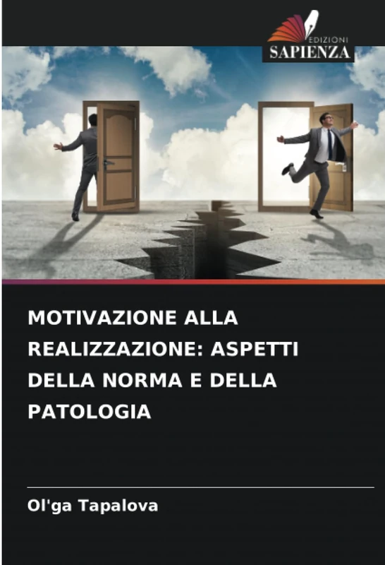 MOTIVAZIONE ALLA REALIZZAZIONE: ASPETTI DELLA NORMA E DELLA PATOLOGIA