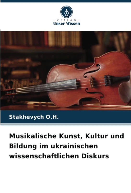 Musikalische Kunst, Kultur und Bildung im ukrainischen wissenschaftlichen Diskurs