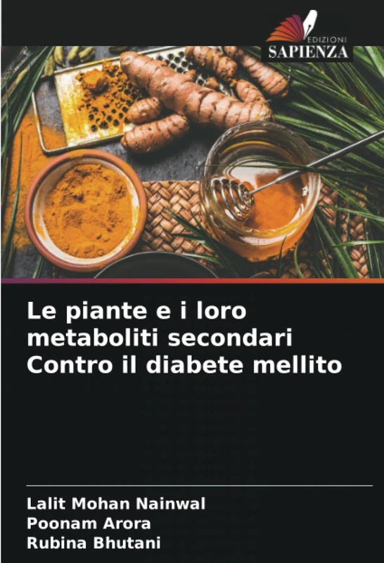 Le piante e i loro metaboliti secondari Contro il diabete mellito