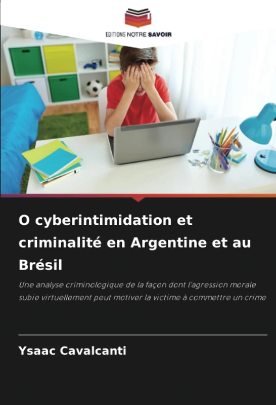 O cyberintimidation et criminalité en Argentine et au Brésil: Une analyse criminologique de la façon dont l'agression morale subie virtuellement peut motiver la victime à commettre un crime