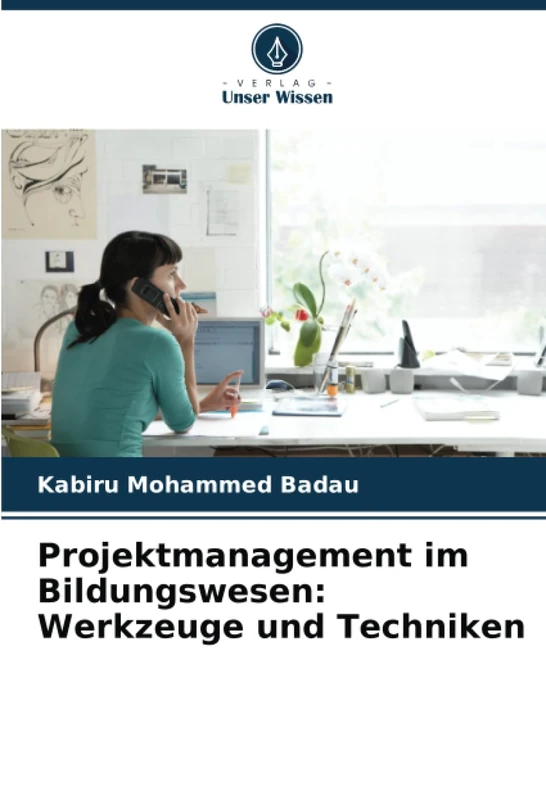 Projektmanagement im Bildungswesen: Werkzeuge und Techniken