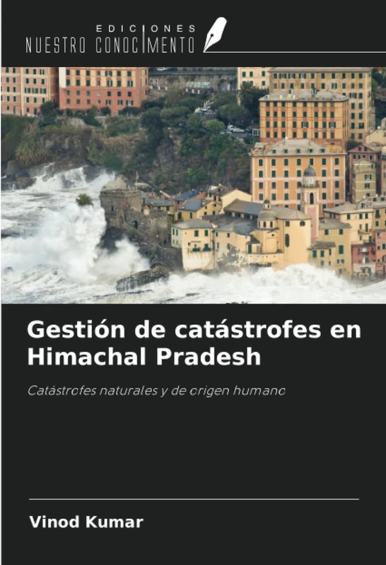 Gestión de catástrofes en Himachal Pradesh: Catástrofes naturales y de origen humano