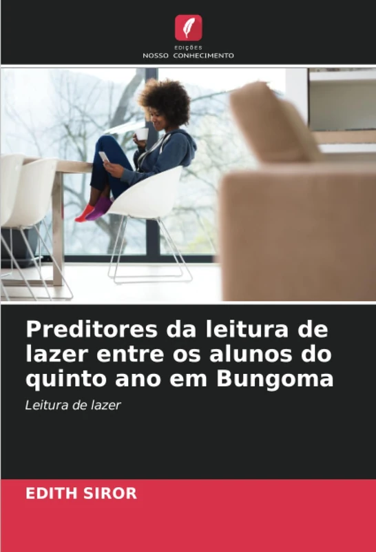 Preditores da leitura de lazer entre os alunos do quinto ano em Bungoma: Leitura de lazer