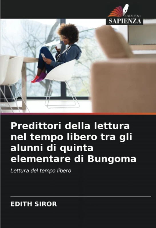Predittori della lettura nel tempo libero tra gli alunni di quinta elementare di Bungoma: Lettura del tempo libero