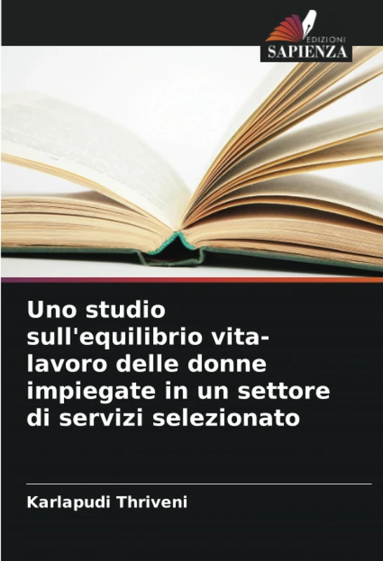 Uno studio sull'equilibrio vita-lavoro delle donne impiegate in un settore di servizi selezionato