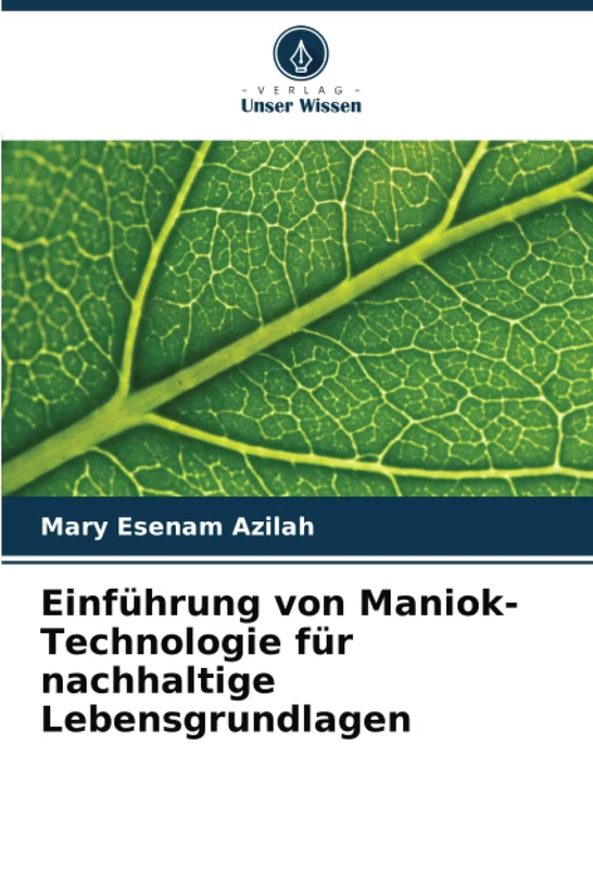 Einführung von Maniok-Technologie für nachhaltige Lebensgrundlagen