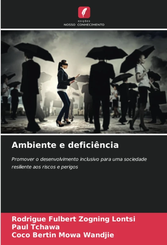 Ambiente e deficiência: Promover o desenvolvimento inclusivo para uma sociedade resiliente aos riscos e perigos