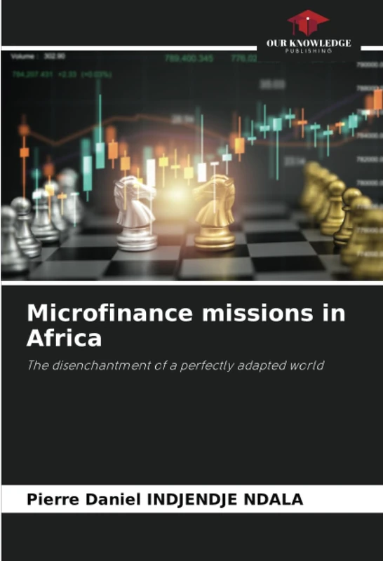 Microfinance missions in Africa: The disenchantment of a perfectly adapted world