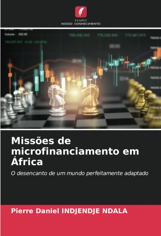 Missões de microfinanciamento em África: O desencanto de um mundo perfeitamente adaptado