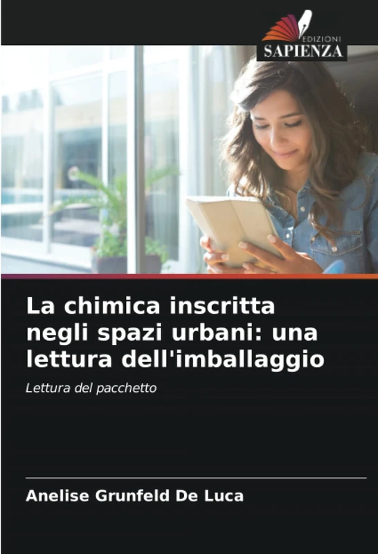 La chimica inscritta negli spazi urbani: una lettura dell'imballaggio: Lettura del pacchetto