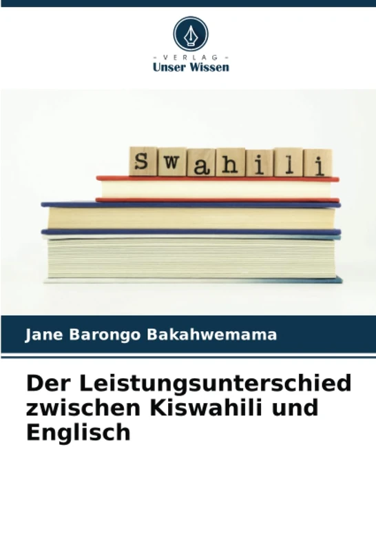 Der Leistungsunterschied zwischen Kiswahili und Englisch
