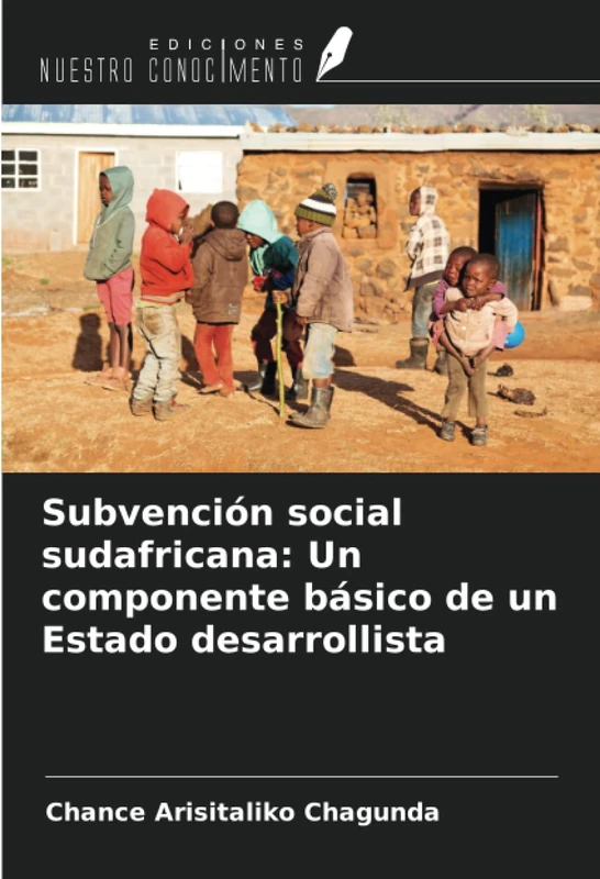 Subvención social sudafricana: Un componente básico de un Estado desarrollista